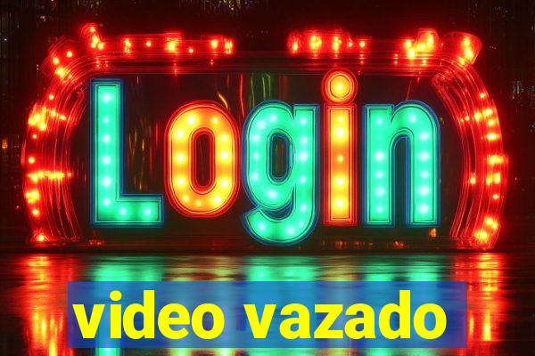 video vazado